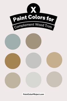 paint colors for compliment wood trim with the words paint colors for complement wood trim on it