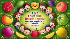 a group of children surrounded by fruits and vegetables with the words'a to z name in english