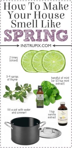 an advertisement with the words how to make your house smell like spring, including limes and