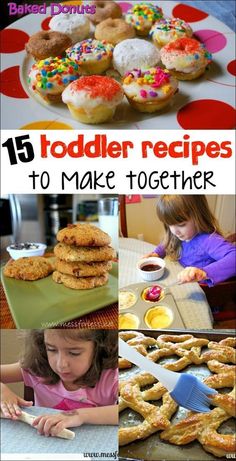 the collage shows different types of doughnuts and other desserts with text overlay that reads 15 toddler recipes to make together