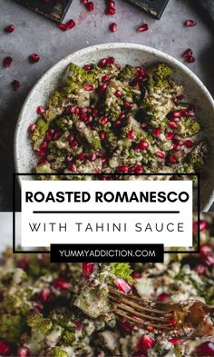 roasted romanesco with tahiti sauce and pomegranates in a bowl