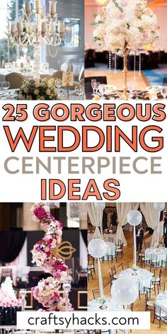 25 gorgeous wedding centerpiece ideas