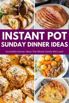 the cover of instant pot sunday dinner ideas with pictures of different dishes and food items