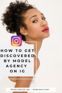 a woman with an instagramr over her shoulder and the words how to get discovered by model agency on it