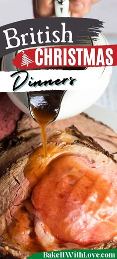 a person pouring sauce on top of a piece of meat with the words british christmas dinner