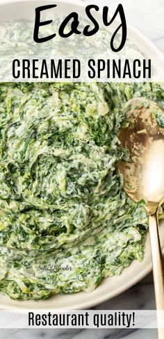 a bowl of spinach with a spoon and text overlay that reads easy creamed spinach - restaurant quality! Cream Cheese And Spinach, Spinach Side