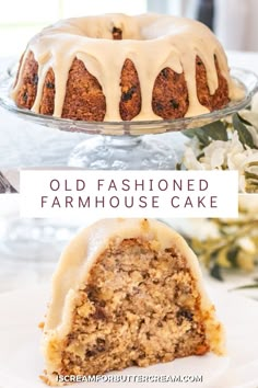 an old fashioned cake with icing on top and the words, old fashioned farmhouse cake