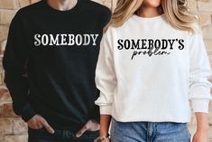 Somebody's Problem Sweatshirt, Couple Matching Sweaters, Gift For Wife, Funny Couple Hoodie, Somebody Shirt, Country Lover Funny Hoodie Hi! Welcome. It's great to see you here! ☺️  Our shirts are clean, high quality and soft. It is prepared quickly by our boutique.  Ironing and shipped.  Enjoy your shopping!  It is a pleasure for us to help you with your questions and you can reach us at any time.  Please, don't forget to check our size cards. HOW TO ORDER SHIRT  Please, choose your favorite t-shirt color and size from the pop-up window.  Select the quantity that you want.  Click "ADD TO CART".  You can go back to add more product color for your loved ones members.  You can complete the checkout process.  Please "Click Proceed to Check Out"  Finally, you have completed all the steps, your Hoodie Couple Goals, Couples Matching Sweaters, Couples Stuff, Matching Hoodies, Funny Couple, Pop Up Window, Matching Sweaters, Couples Hoodies, Funny Couples