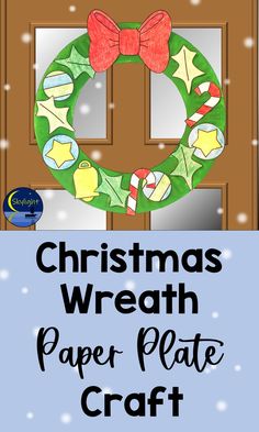 a christmas wreath paper plate craft with the words christmas wreath on it and an image of a