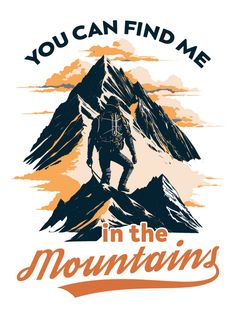 Hiking Shirt Design, T Shirt Illustration, T Shirt Design Png, T Shirt Logo Design, Travel Tshirt, Mountains Hiking, Shirt Logo Design, Hiking Tshirt, Shirt Illustration