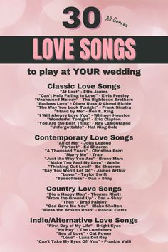 the poster for 30 love songs to play at your wedding, including classic love songs