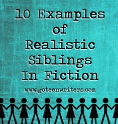 a group of people holding hands with the words 10 examples of realistic siblings in fiction