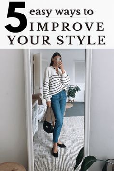 5 Easy Ways to Improve Your Style How To Make Outfits Less Boring, How To Make Any Outfit Look Good, Casual Millennial Outfit, How To Upgrade Your Style, How To Elevate Your Style, How To Dress Better, Easy Outfits To Put Together, Millenial Outfit Updates