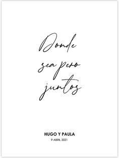 a black and white photo with the words donde sa papoo juitos written