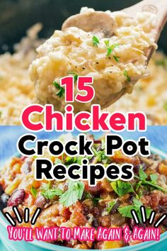 chicken crock pot recipe with text overlay that reads 15 chicken crock pot recipes you'll want to make again and again