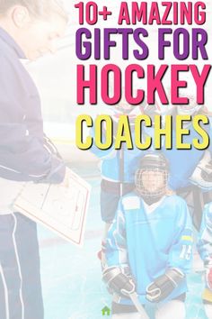 hockey coach showing young boys how to play in the rink with text overlay that reads 10 amazing gifts for hockey coaches