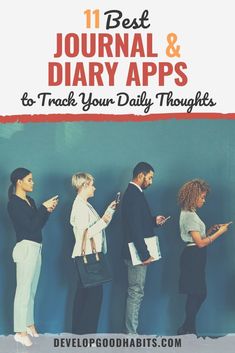 people standing in line with the text 11 best journal and diary apps to track your daily thought