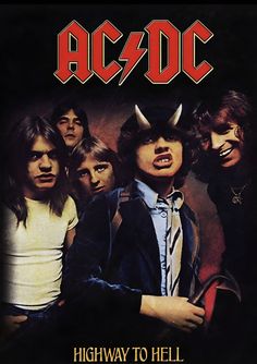 an advertisement for ac / dc's highway to hell album, featuring the band