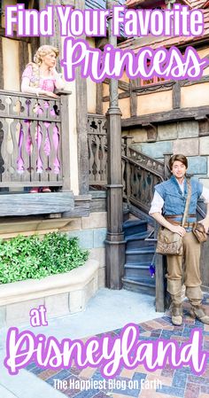 a man standing in front of a building with the words find your favorite princess at disneyland