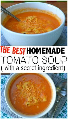 the best homemade tomato soup with a secret ingredient is in this bowl and it's ready to be eaten