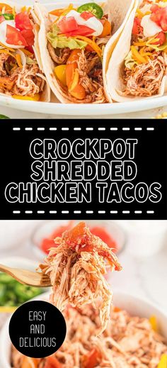 Collage of plateful of crock pot shredded chicken tacos at top and closeup shot of forkful of crock pot shredded chicken at bottom. Pulled Chicken For Tacos, Crock Pot Shredded Chicken Tacos, Crock Pot Shredded Chicken, Crockpot Shredded Chicken Tacos, Slow Cooker Pulled Chicken, Crockpot Pulled Chicken, Pulled Chicken Tacos, Taco Dishes, Shredded Chicken Crockpot