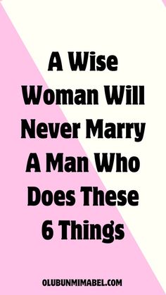 A Wise Woman Will Never Marry A Man Who Does These 6 Things Marriage Messages, Relationship Advice Books, Emotionally Unavailable Men, Relationship Posts, Wise Woman, Love Matters, Never Married, Building Trust, Dating Tips For Men