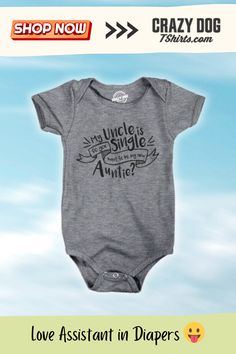 Introducing the ultimate love assistant in diapers – our 'My Uncle is Single' baby bodysuit! Designed to assist uncles in the dating game, this bodysuit is perfect for uncle-niece/nephew outings. Imagine the smiles and attention your little one will bring, paving the way for uncle's charm. Don't miss out on the hilariously adorable moments – buy this baby bodysuit today and let the matchmaking begin! 👶❤️ #BabyFashion Single Funny, The Dating Game, My Uncle, Funny New, Baby T Shirt, Niece And Nephew, Baby Tshirts