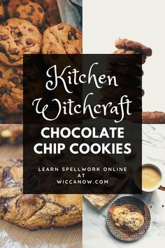 chocolate chip cookies with text overlay that reads kitchen witchcraft chocolate chip cookies learn spellwork online