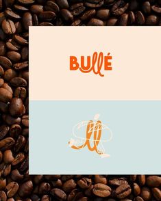 coffee beans with the word bulle on them and an image of a person holding a banana