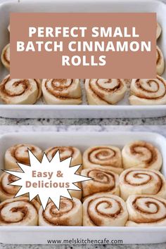 two pans filled with cinnamon rolls and the words perfect small batch cinnamon rolls on top