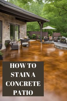 a patio with an umbrella over it and the words how to stain a concrete patio