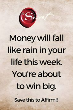 a poster with the words money will fall like rain in your life this week you're about to win big