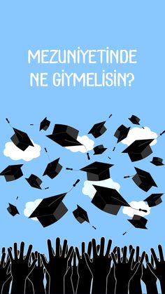 there are many graduates throwing their caps in the air with words that read mezumetinde ne gymelisin?