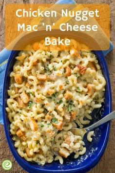 chicken nugget mac n'cheese bake in a blue bowl