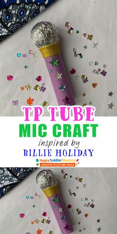 an image of some confetti sticks with glitter on them and the words tip tour mic craft inspired by bullie holiday