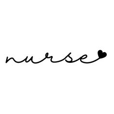 the word nurse written in cursive writing with a heart on it's side