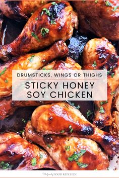 sticky honey soy chicken with the words drumsticks wings or thighs