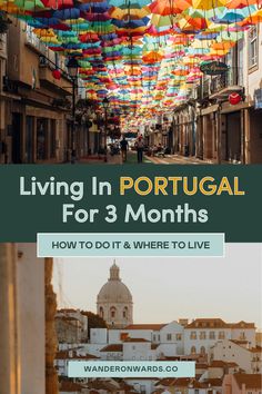 Two pictures of Portugal with a text overlay that says 'Living in Portugal for 3 months'. Living In Portugal, Places To Live, Portugal Travel