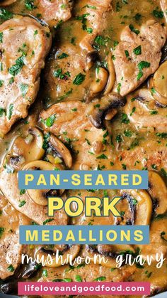 pan seared pork medallions with mushrooms and gravy