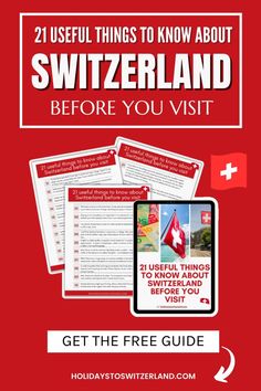 the switzerland travel guide with text that reads 21 useful things to know about switzerland before you visit