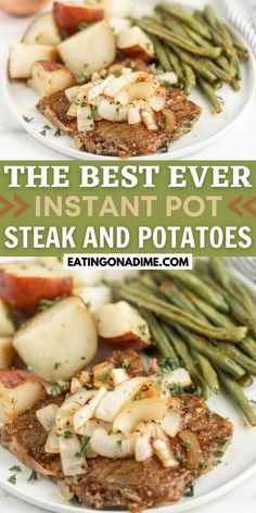 the best ever instant pot steak and potatoes on a white plate with text overlay