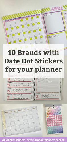 a planner with the words 10 brands with date dot stickers for your planner