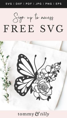 a tote bag with a butterfly and flowers on it, the text says free svg