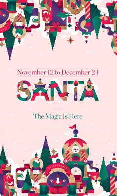 a poster for santa the magic is here, with christmas decorations and presents on it