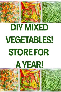 the words diy mixed vegetables store for a year are shown in four different images