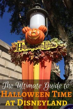 the ultimate guide to halloween time at disneyland