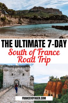 the ultimate 7 - day south of france road trip