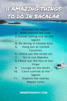 a boat in the ocean with text overlay that reads 11 amazing things to do in bacalar