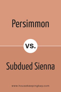 the words persimmon versus subbedd sienna are shown in black and white