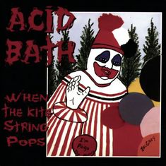 an image of a clown with the words acid bath on it